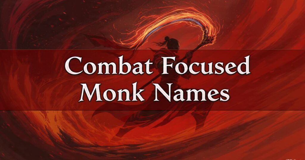 Combat Focused Monk Names
